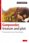 Gunpowder Treason & Plot